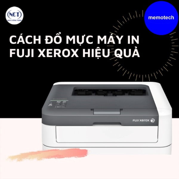 cách đổ mực máy in Fuji Xerox